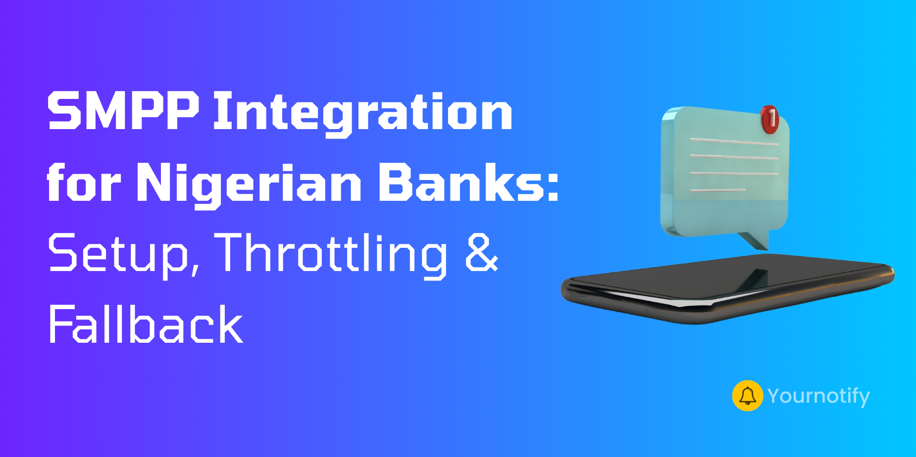 SMPP Integration for Nigerian Banks: Setup, Throttling & Fallback