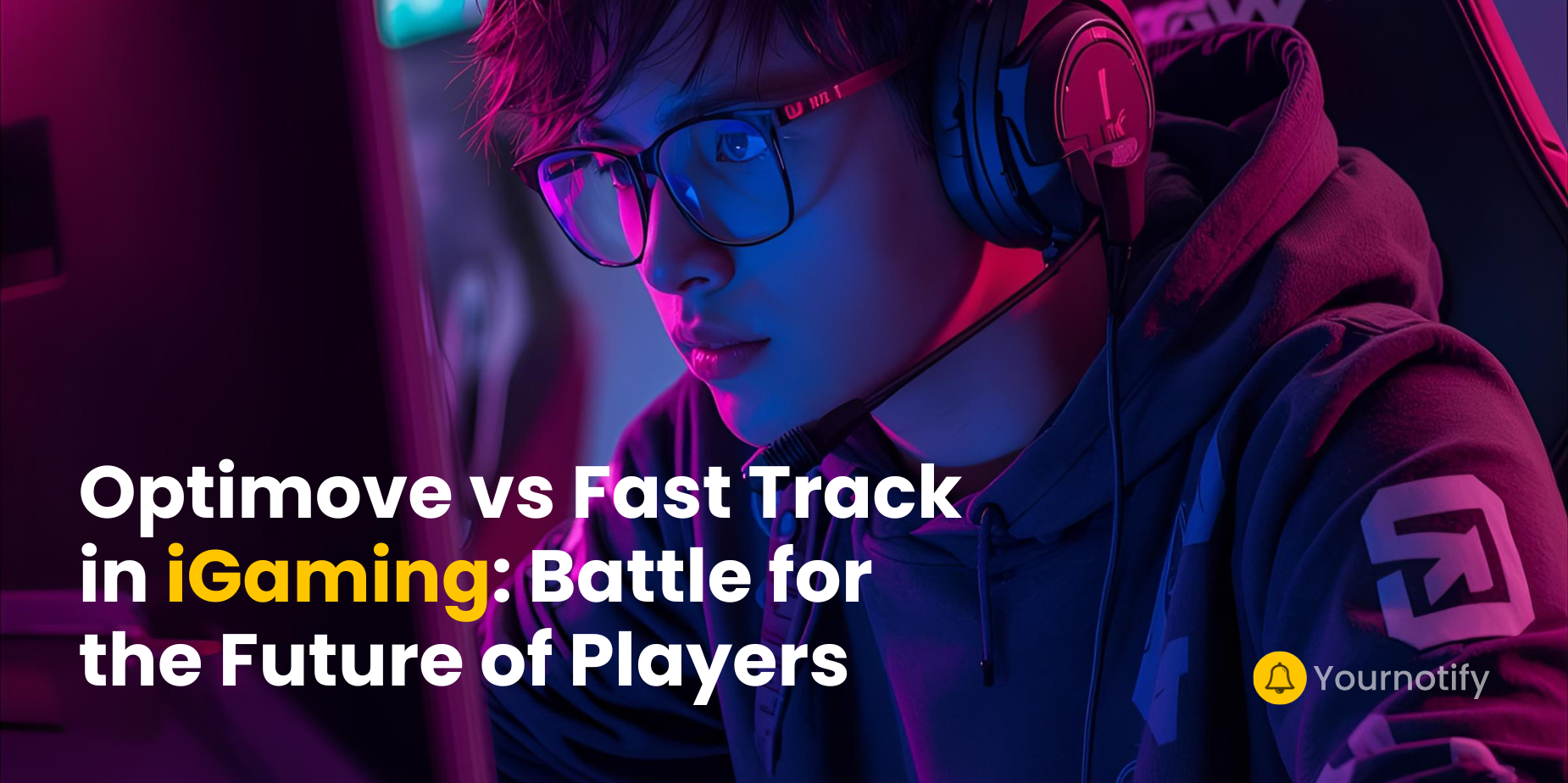 Optimove vs Fast Track in iGaming: Battle for the Future of Players
