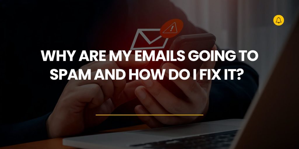 Wondering Why Your Emails Are Going To Spam? Learn Causes Of Email Deliverability Issues, How Spam Filters Work, And How To Fix Inbox Placement.