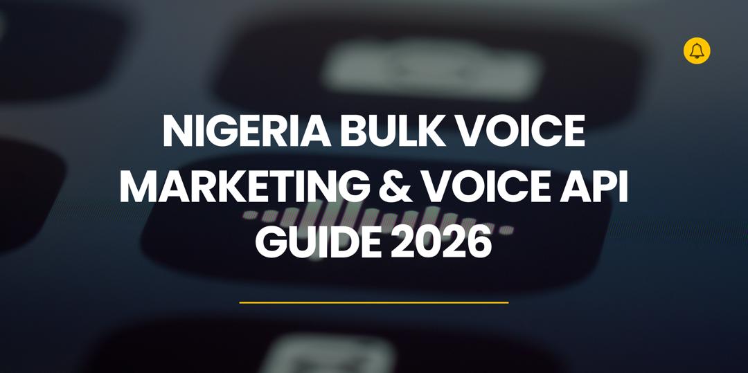 Nigeria Bulk Voice Marketing and Voice API Guide 2026 in Yournotify